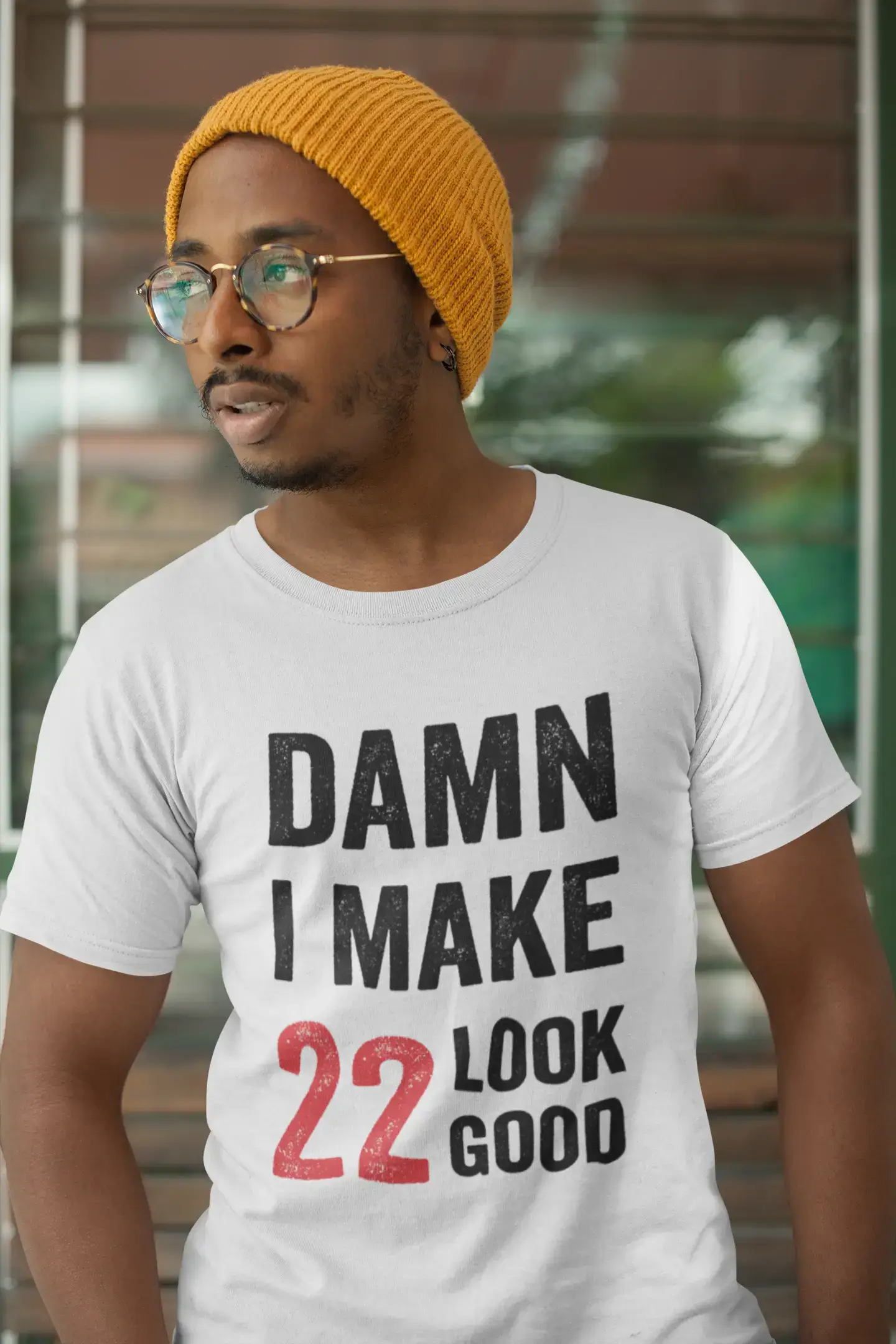 Damn I Make 22 Look Good T-shirt homme blanc 22e anniversaire cadeau 00409