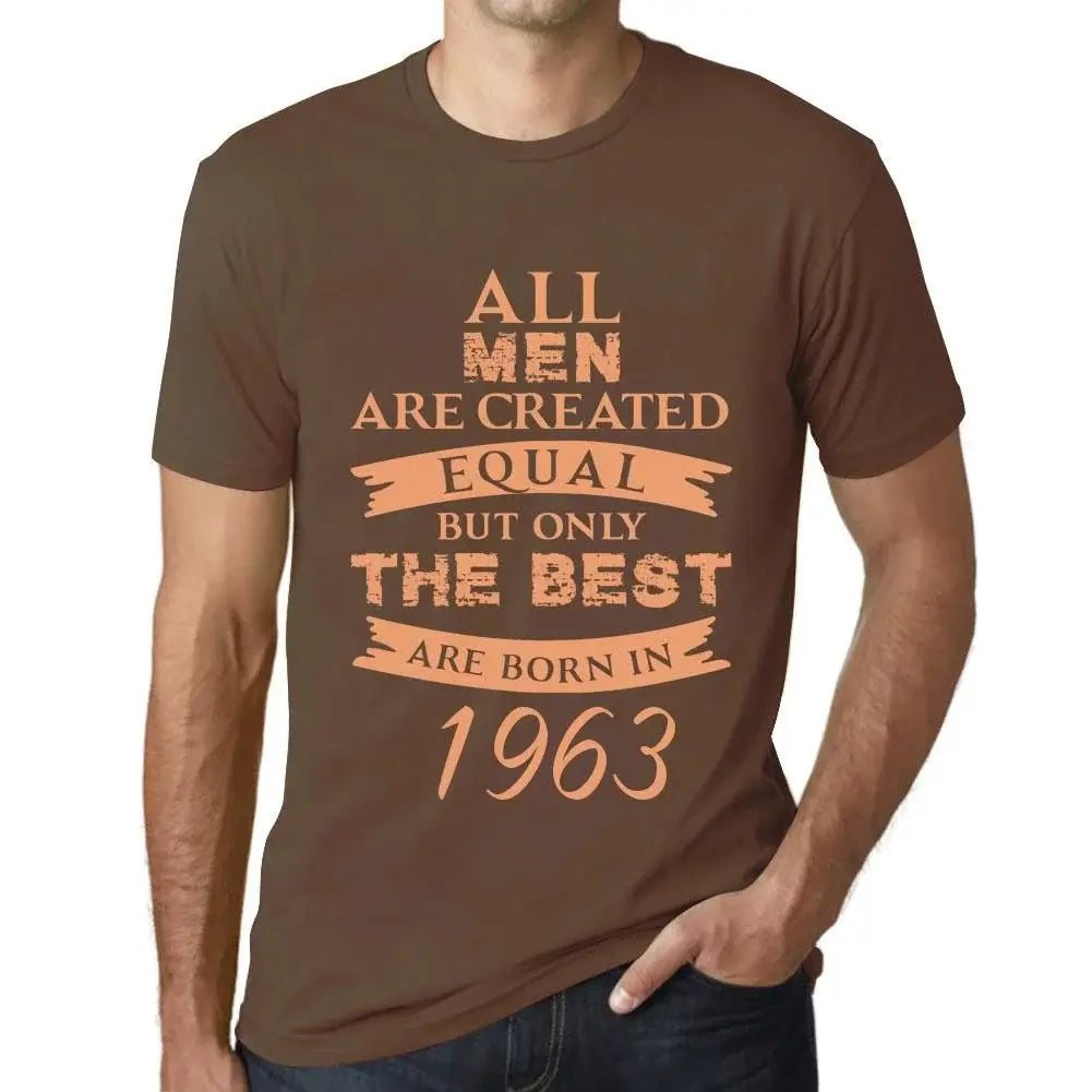 Men's Graphic T-Shirt All Men Are Created Equal but Only the Best Are Born in 1963 61st Birthday Anniversary 61 Year Old Gift 1963 Vintage Eco-Friendly Short Sleeve Novelty Tee