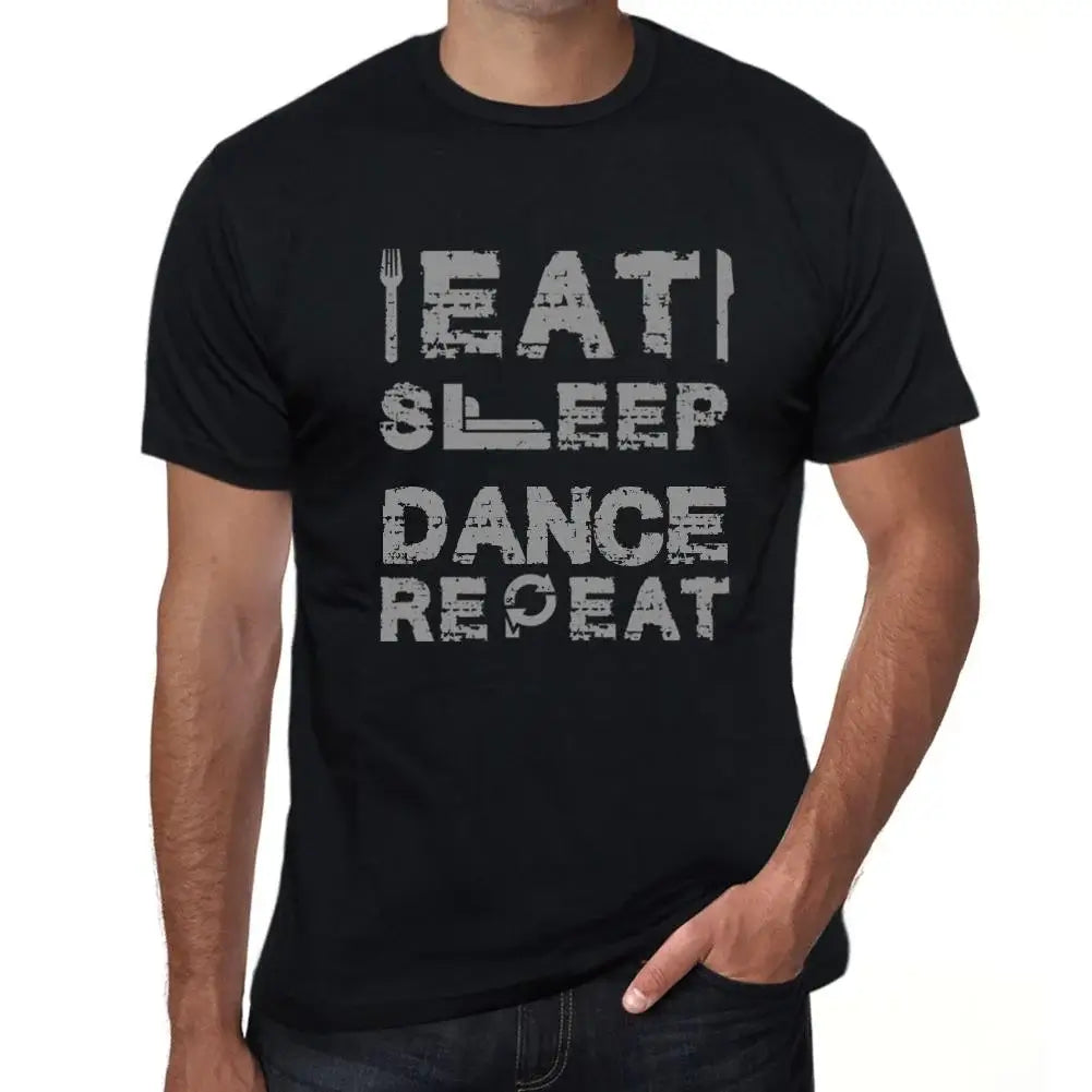 Men's Graphic T-Shirt Eat Sleep Dance Repeat Eco-Friendly Limited Edition Short Sleeve Tee-Shirt Vintage Birthday Gift Novelty