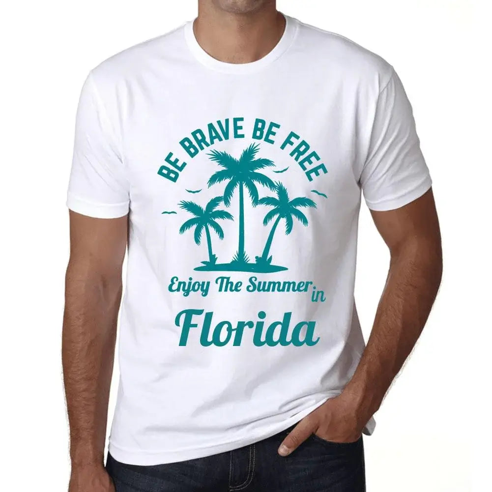 Men's Graphic T-Shirt Be Brave Be Free Enjoy The Summer In Florida Eco-Friendly Limited Edition Short Sleeve Tee-Shirt Vintage Birthday Gift Novelty