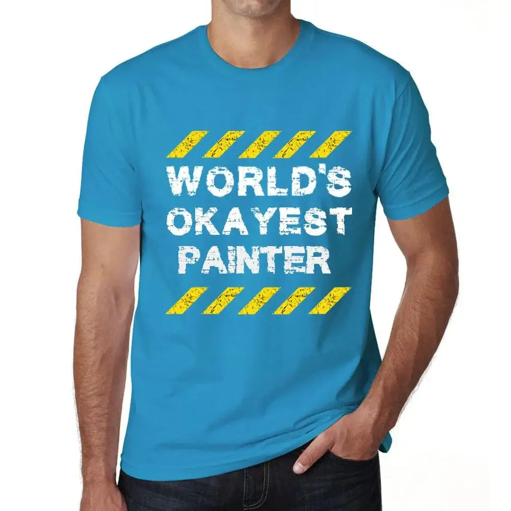 Men's Graphic T-Shirt Worlds Okayest Painter Eco-Friendly Limited Edition Short Sleeve Tee-Shirt Vintage Birthday Gift Novelty