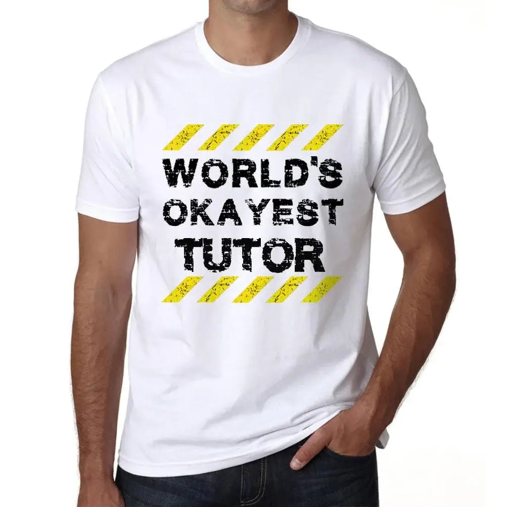 Men's Graphic T-Shirt Worlds Okayest Tutor Eco-Friendly Limited Edition Short Sleeve Tee-Shirt Vintage Birthday Gift Novelty