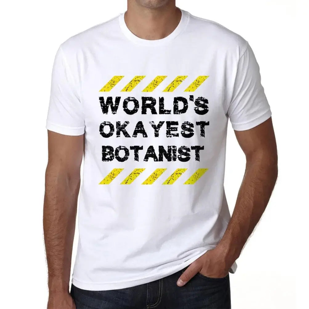 Men's Graphic T-Shirt Worlds Okayest Botanist Eco-Friendly Limited Edition Short Sleeve Tee-Shirt Vintage Birthday Gift Novelty