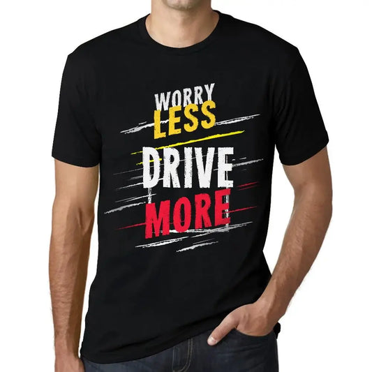 Men's Graphic T-Shirt Worry Less Drive More Eco-Friendly Limited Edition Short Sleeve Tee-Shirt Vintage Birthday Gift Novelty