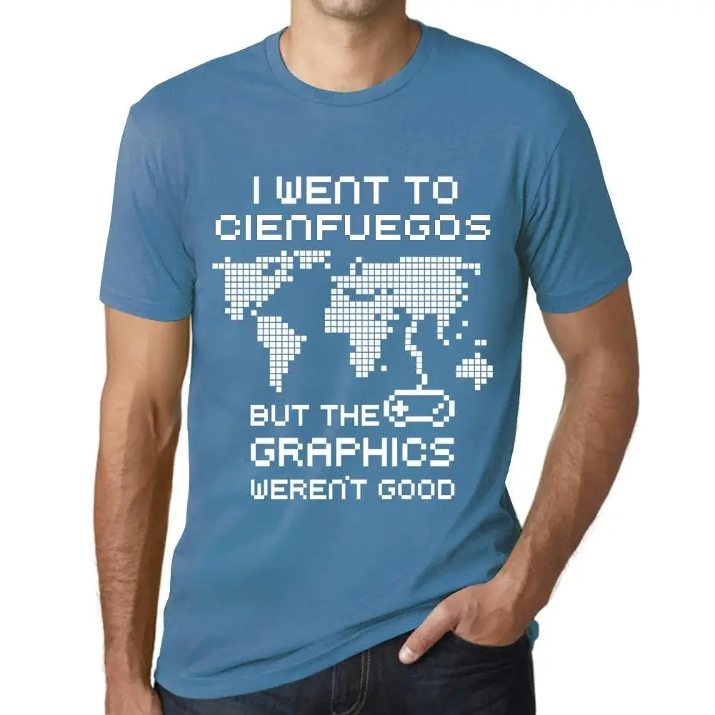 Men's Graphic T-Shirt I Went To Cienfuegos But The Graphics Weren’t Good Eco-Friendly Limited Edition Short Sleeve Tee-Shirt Vintage Birthday Gift Novelty