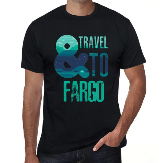 Men's Graphic T-Shirt And Travel To Fargo Eco-Friendly Limited Edition Short Sleeve Tee-Shirt Vintage Birthday Gift Novelty