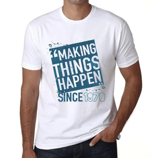Men's Graphic T-Shirt Making Things Happen Since 1970 54th Birthday Anniversary 54 Year Old Gift 1970 Vintage Eco-Friendly Short Sleeve Novelty Tee