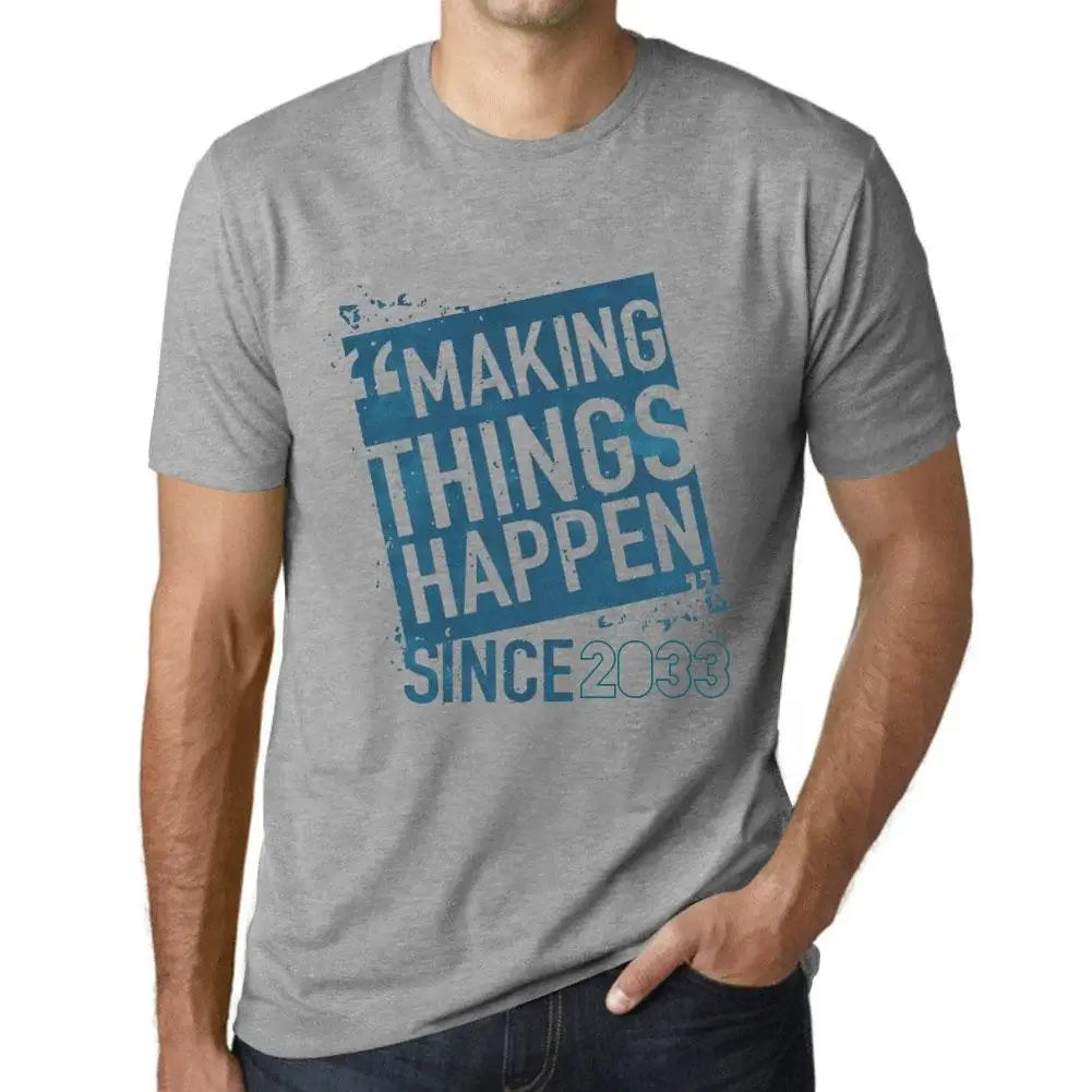 Men's Graphic T-Shirt Making Things Happen Since 2033