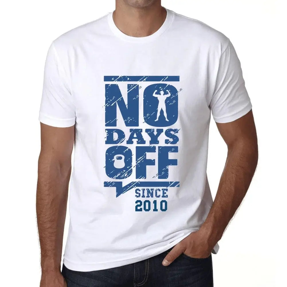 Men's Graphic T-Shirt No Days Off Since 2010 14th Birthday Anniversary 14 Year Old Gift 2010 Vintage Eco-Friendly Short Sleeve Novelty Tee