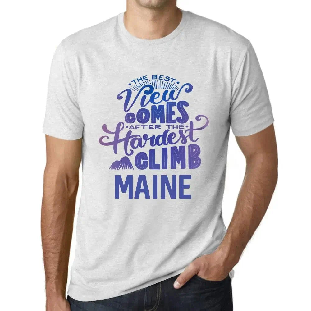 Men's Graphic T-Shirt The Best View Comes After Hardest Mountain Climb Maine Eco-Friendly Limited Edition Short Sleeve Tee-Shirt Vintage Birthday Gift Novelty