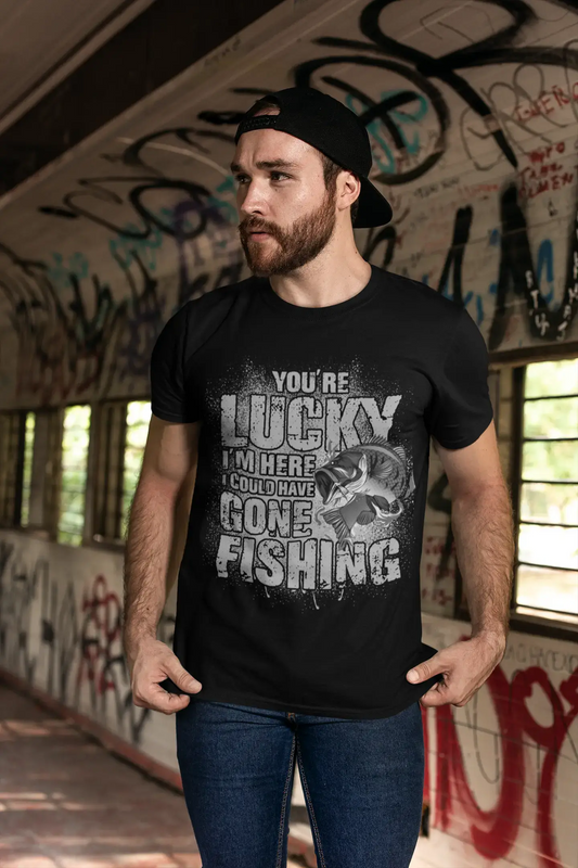 ULTRABASIC Men's T-Shirt You're Lucky I'm Here I Could Have Gone Fishing - Funny Fisherman Tee Shirt