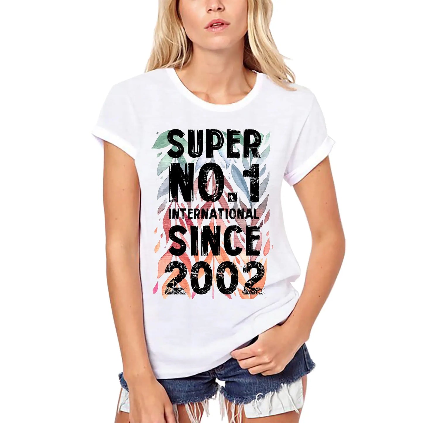 Women's Graphic T-Shirt Organic Super No1 International Since 2002 22nd Birthday Anniversary 22 Year Old Gift 2002 Vintage Eco-Friendly Ladies Short Sleeve Novelty Tee