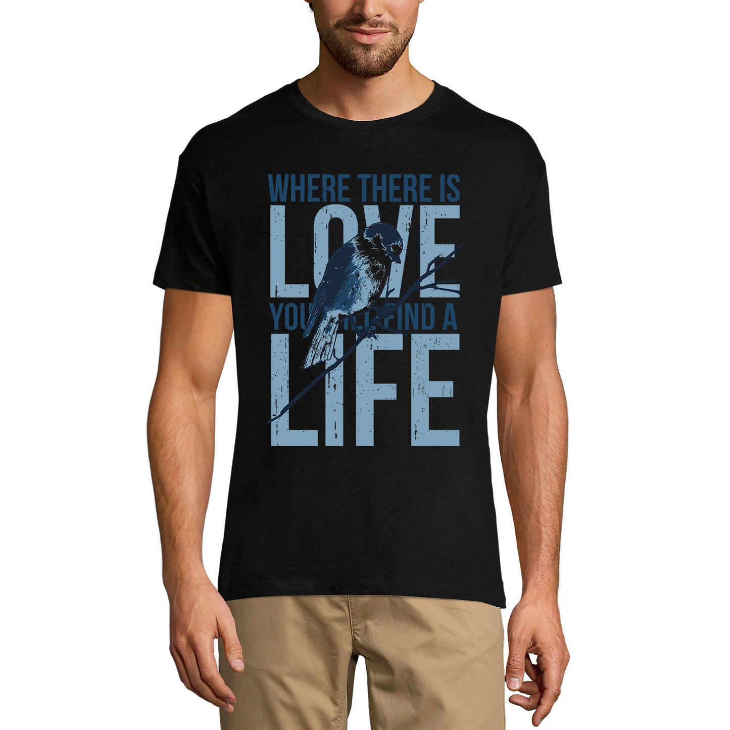 ULTRABASIC Herren T-Shirt Where There is Love You Will Find Life – Vogel-Zitat-Shirt