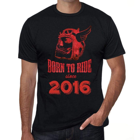 2016 Born To Ride Since 2016 Mens T-Shirt Black Birthday Gift 00493 - Black / Xs - Casual