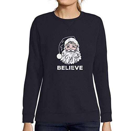 Ultrabasic - Frauen Sudadera Believe in Santa Claus Noel Suéter de Navidad Ideas de Regalos de Navidad Marine francés