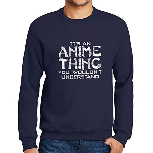 Ultrabasic - Homme Imprimé Graphique Sweat-Shirt It's an Anime Thing Idées Cadeaux French Marine