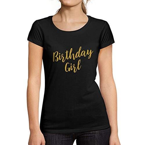 Ultrabasic - Tee-Shirt Femme col Rond Décolleté Cute Birthday Girl Party Noir Profond