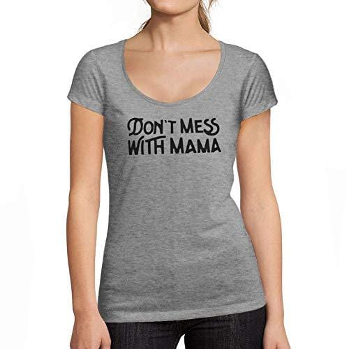 Ultrabasic - Tee-Shirt Femme col Rond Décolleté Don't Mess with Mama