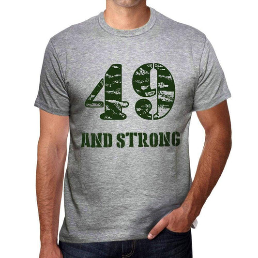 49 And Strong Men's T-shirt Grey Birthday Gift - Ultrabasic