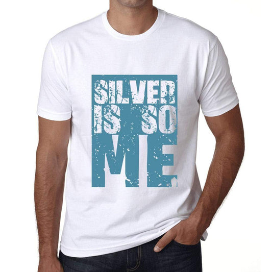 Herren T-Shirt Graphique Silver ist So Me Blanc