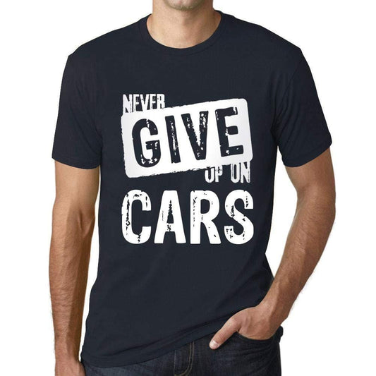 Ultrabasic Homme T-Shirt Graphique Never Give Up on Cars Marine