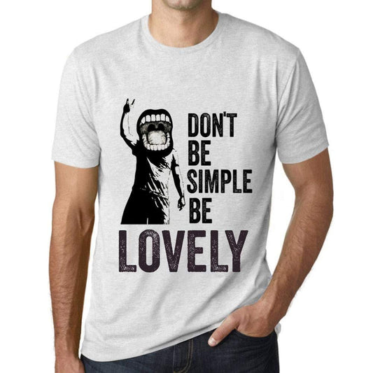 Ultrabasic Homme T-Shirt Graphique Don't Be Simple Be Lovely Blanc Chiné