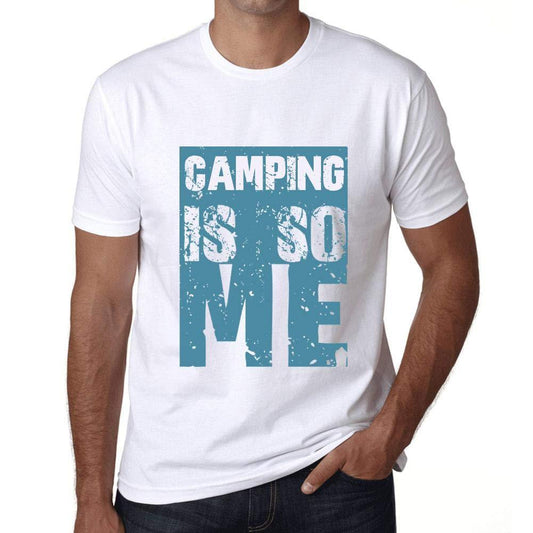 Homme T-Shirt Graphique Camping is So Me Blanc