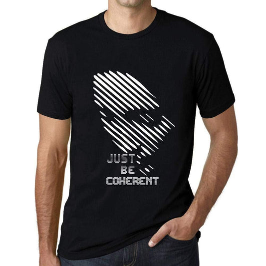 Ultrabasic - Herren T-Shirt Graphique Just be Coherent Noir Profond