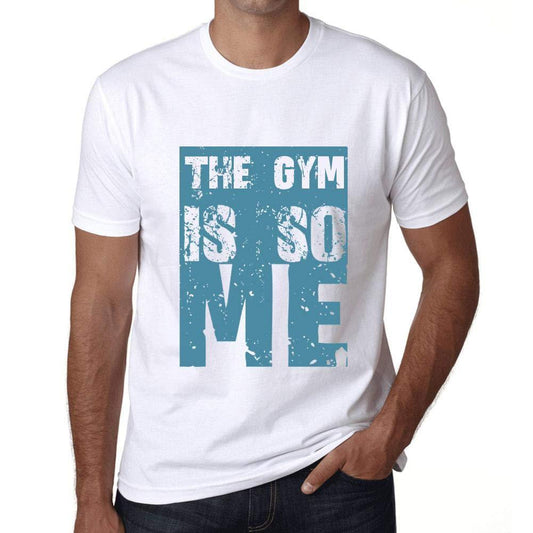 Homme T-Shirt Graphique The Gym is So Me Blanc