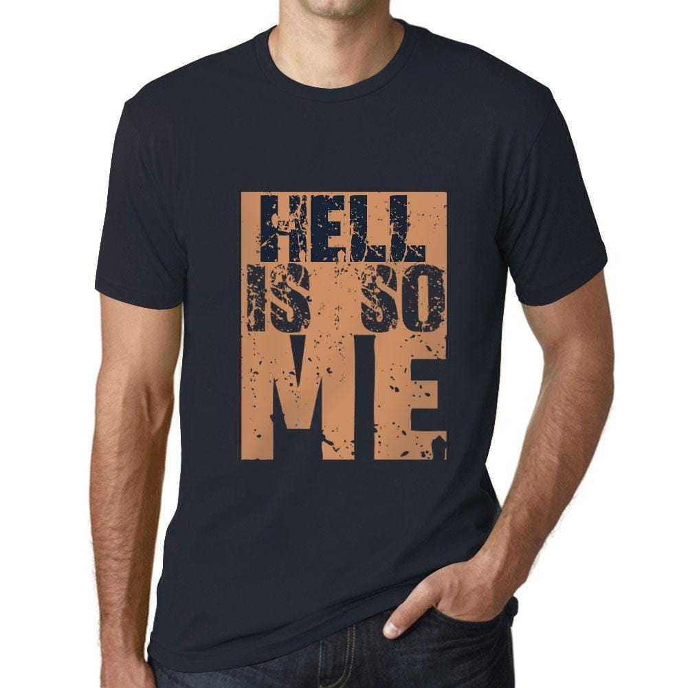 Men&rsquo;s Graphic T-Shirt HELL Is So Me Navy - Ultrabasic