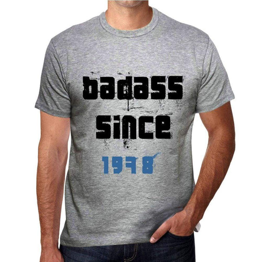 Badass Since 1978 Men's T-shirt Grey Birthday Gift 00430 - Ultrabasic