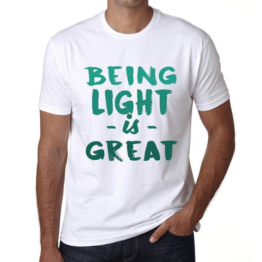 Being Light Is Great White Mens Short Sleeve Round Neck T-Shirt Gift Birthday 00374 - White / Xs - Casual