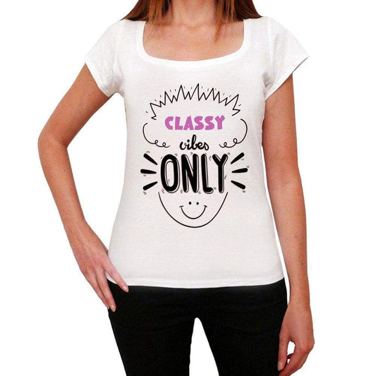 Classy Vibes Only White Womens Short Sleeve Round Neck T-Shirt Gift T-Shirt 00298 - White / Xs - Casual