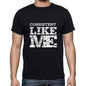 Consistent Like Me Black Mens Short Sleeve Round Neck T-Shirt 00055 - Black / S - Casual