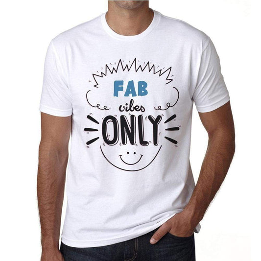 Fab Vibes Only White Mens Short Sleeve Round Neck T-Shirt Gift T-Shirt 00296 - White / S - Casual