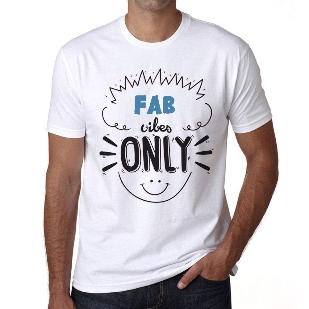 Fab Vibes Only White Mens Short Sleeve Round Neck T-Shirt Gift T-Shirt 00296 - White / S - Casual