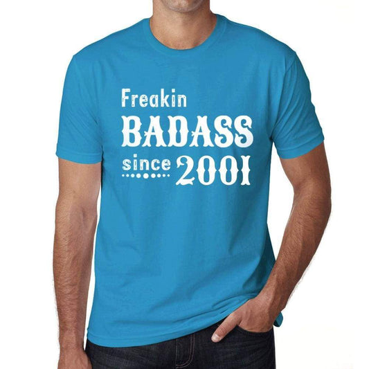 Freakin Badass Since 2001 Mens T-Shirt Blue Birthday Gift 00395 - Blue / Xs - Casual