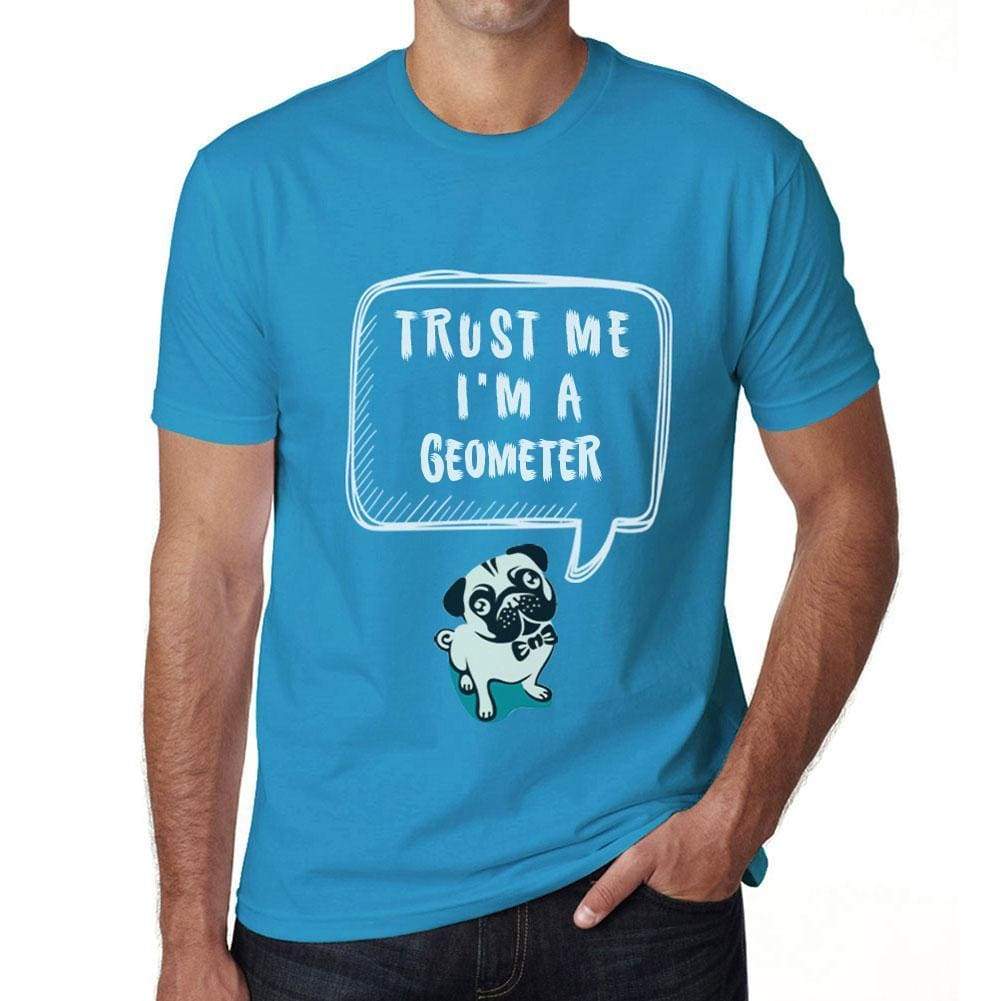 Geometer Trust Me Im A Geometer Mens T Shirt Blue Birthday Gift 00530 - Blue / Xs - Casual