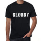 globby Mens Vintage T shirt Black Birthday Gift 00554 - Ultrabasic