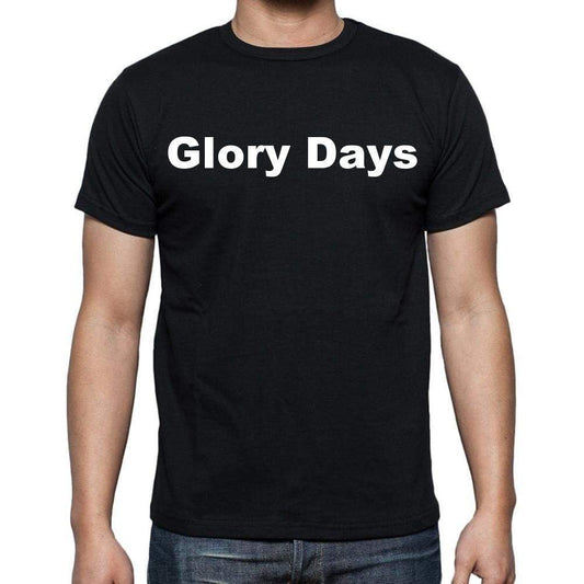 Glory Days Mens Short Sleeve Round Neck T-Shirt - Casual