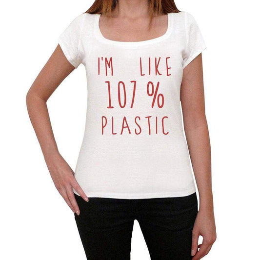 Im 100% Plastic White Womens Short Sleeve Round Neck T-Shirt Gift T-Shirt 00328 - White / Xs - Casual