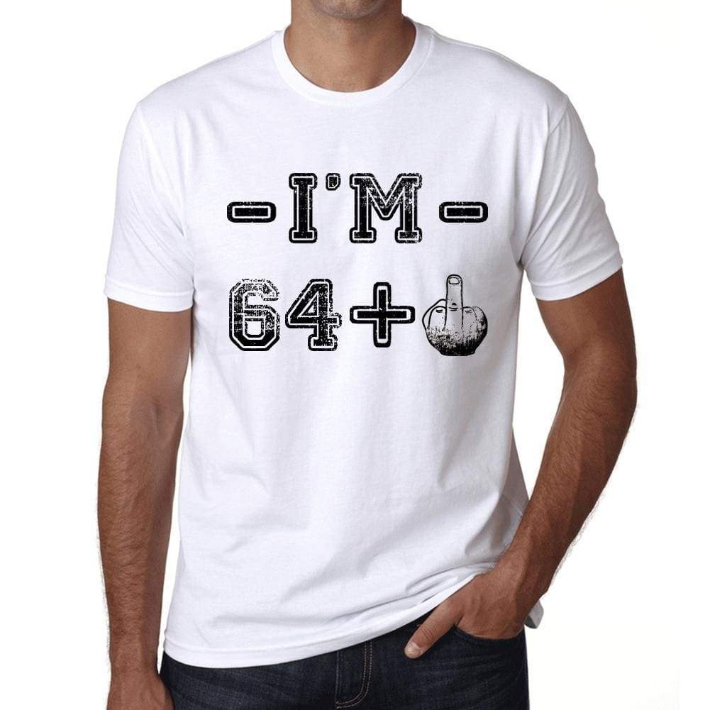 Im 64 Plus Mens T-Shirt White Birthday Gift 00443 - White / Xs - Casual