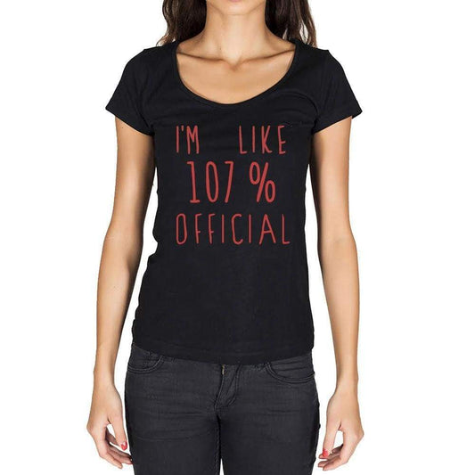 Im Like 100% Official Black Womens Short Sleeve Round Neck T-Shirt Gift T-Shirt 00329 - Black / Xs - Casual