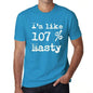 Im Like 107% Nasty Blue Mens Short Sleeve Round Neck T-Shirt Gift T-Shirt 00330 - Blue / S - Casual