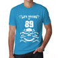 Life Begins At 89 Mens T-Shirt Blue Birthday Gift 00451 - Blue / Xs - Casual