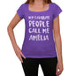 My Favorite People Call Me Amelia Womens T-Shirt Purple Birthday Gift 00381 - Purple / Xs - Casual