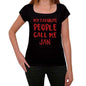 My Favorite People Call Me Jan Black Womens Short Sleeve Round Neck T-Shirt Gift T-Shirt 00371 - Black / Xs - Casual