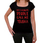 My Favorite People Call Me Trisha Black Womens Short Sleeve Round Neck T-Shirt Gift T-Shirt 00371 - Black / Xs - Casual