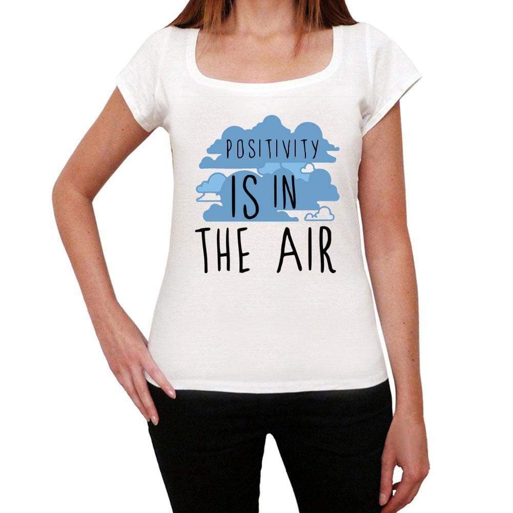 Positivity In The Air White Womens Short Sleeve Round Neck T-Shirt Gift T-Shirt 00302 - White / Xs - Casual