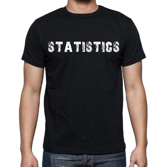 Statistics Mens Short Sleeve Round Neck T-Shirt Black T-Shirt En
